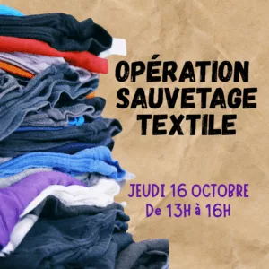 Opération Sauvetage textile – 16/10/2025