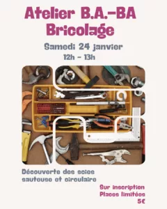 Bricolage, ressourcerie, scie circulaire, scie sauteuse, Treuzkemm, atelier